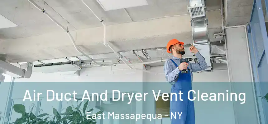  Air Duct And Dryer Vent Cleaning East Massapequa - NY