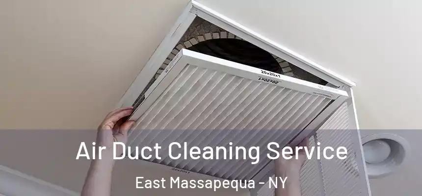  Air Duct Cleaning Service East Massapequa - NY