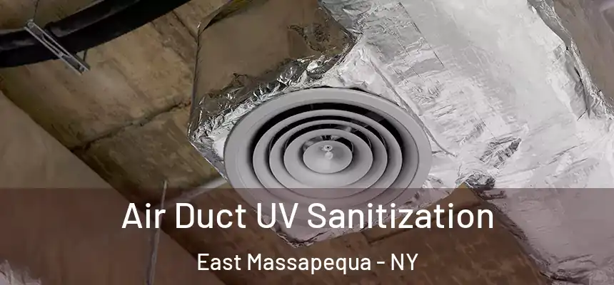  Air Duct UV Sanitization East Massapequa - NY