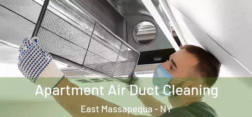  Apartment Air Duct Cleaning East Massapequa - NY