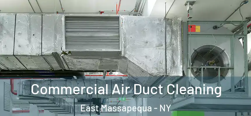  Commercial Air Duct Cleaning East Massapequa - NY