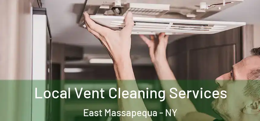  Local Vent Cleaning Services East Massapequa - NY