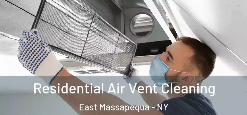  Residential Air Vent Cleaning East Massapequa - NY
