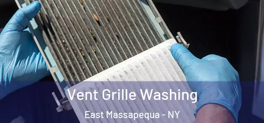 Vent Grille Washing East Massapequa - NY
